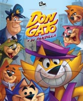 Смотреть Онлайн Топ Кэт / Don Gato y su pandilla [2011]